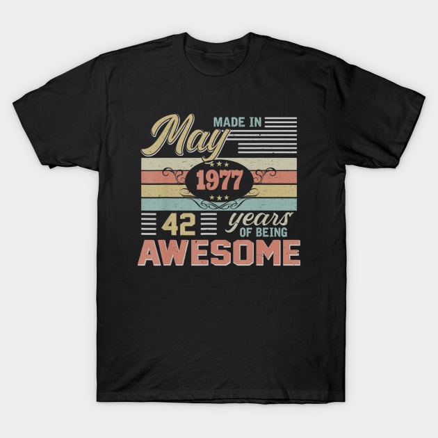 43rd Birthday gift 43 Years Old Awesome Since May 1977 T-Shirt by bummersempre66